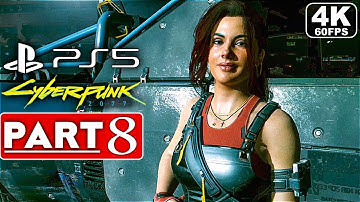 CYBERPUNK 2077 Gameplay Walkthrough Part 8 [4K 60FPS PS5] - No Commentary (FULL GAME)