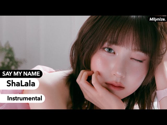 SAY MY NAME - ShaLala (Instrumental) - YouTube