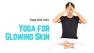 Yoga for Glowing Skin | Yoga with Amit