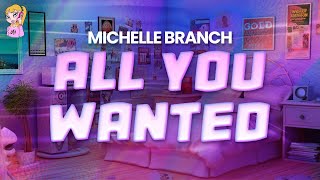 Download Lagu Michelle Branch - All You Wanted // Lyrics MP3