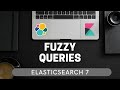 Fuzzy Queries in Elasticsearch | Levenshtein Edit Distance | DSL [ES7 for Beginners #4.8]