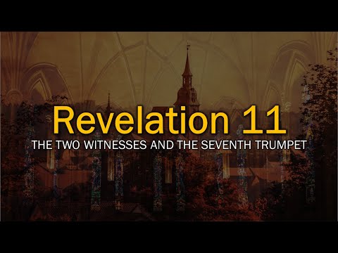 Revelation 11: The