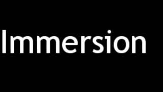 How to Pronounce Immersion