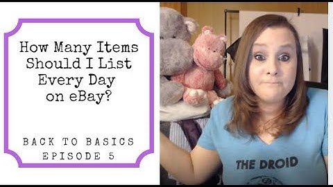 How Many Items Should I List Every Day on eBay?