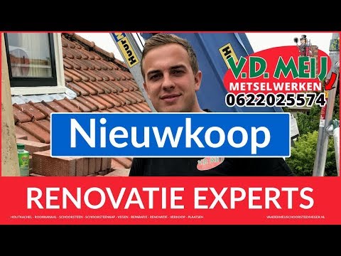 Schoorsteen Renovatie Nieuwkoop | 0614786157 - VD Meij Reparatie Restauratie Renoveren NL