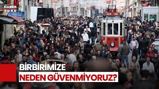 Türkiyede İnsanlar Kime Güveniyor?