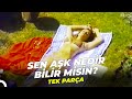 Sen Aşk Nedir Bilir Misin? | Arzu Okay Eski Türk Filmi Full İzle