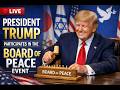 President Trump Participates in the Board of Peace Event