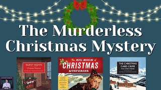 The Murderless Christmas Mystery