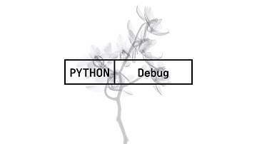생활코딩 Python 입문수업 - 7. 디버깅