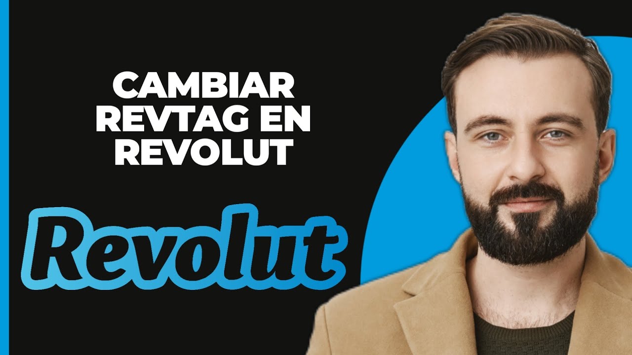 Cómo cambiar tu nombre de usuario (RevTag) en Revolut