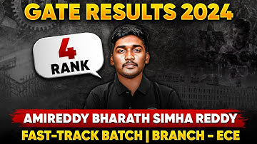 GATE 2024 Result | Meet Amireddy Bharath Simha Reddy AIR 4 In ECE | GATE Topper Interview