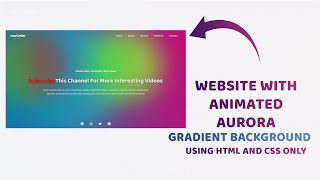 Website With Animated Aurora Gradient Background Using HTML and CSS Only