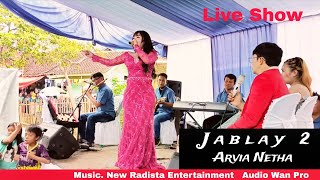 HUJAN SAWERAN  JABLAY 2 - ARVIA NETHA (NEW RADISTA ENTERTAINMENT)