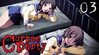FRIENDS, DIVIDED!? | Corpse Party (2021) (PC) | Part 03 | Blind Playthrough