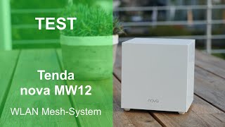 Test: Tenda Nova MW12 WLAN Mesh-System