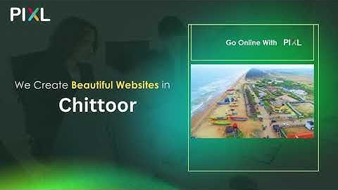 Affordable Best Top Web Designing Company in Chittoor | PIXL