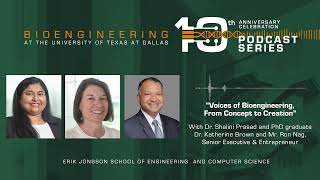 Episode 13: Voices of Bioengineering, From Concept to Creation