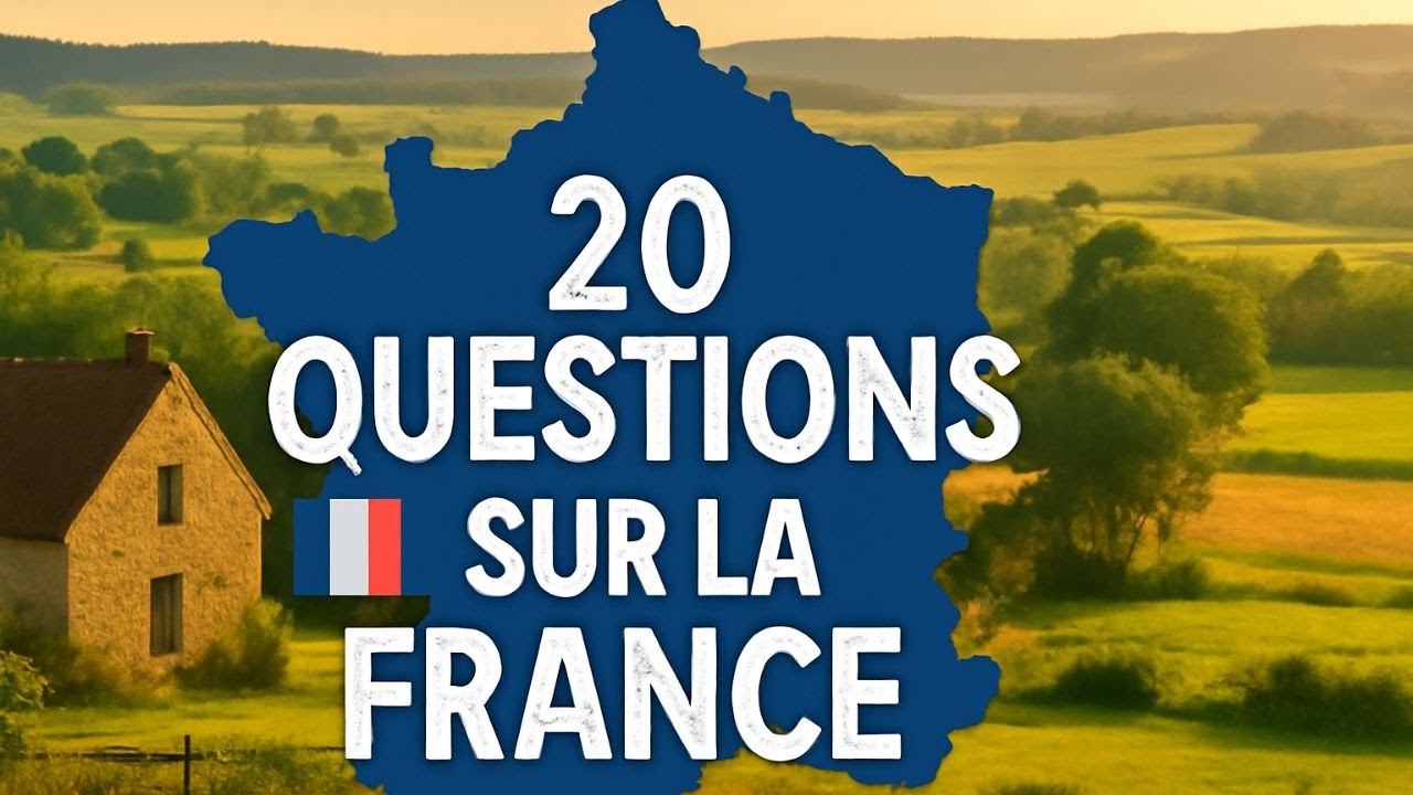 Tu connais vraiment la France ? Teste-toi en 20 questions.