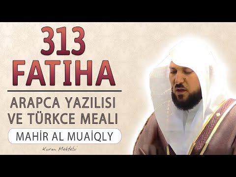 313 Fatiha suresi Kabe imamı Mahir al Muaiqly hoca