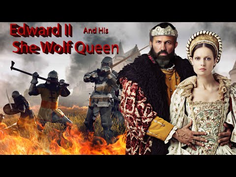 King Edward Ii Of England And His She-Wolf Queen