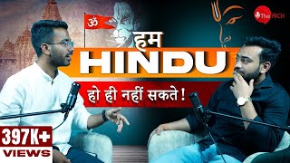 Hinduism - Real Or delusion? - The Rich Podcast With @GautamKhattar & @AshutoshPratihastAP