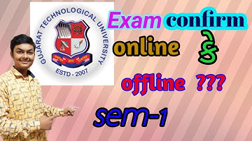 #GTU #EXAM CONFIRM || 16 APRIL ||  ONLINE  કે  OFFLINE ??   ||