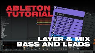 HOW TO LAYER & MIX BASS AND LEADS // ABLETON TUTORIAL