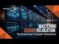 Technimove  mastering server relocations technimoves expert solutions