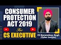 CONSUMER PROTECTON ACT 2019 (FOR CS EXECUTIVE) BY CS RAMANDEEP SINGH