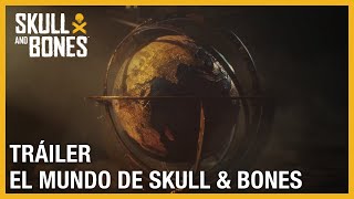 Tráiler de Skull and Bones: Contexto del mundo del juego | Ubisoft Forward