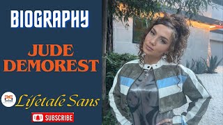 Jude demorest lifeatyle | age | jude demorest net wroth & biography | Jude Demorest | lifetale sans Content