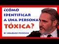 ¿Cómo identificar a una persona Tóxica? [By Joaquin Phoenix] Lenguaje Corporal