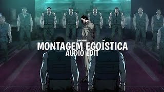 Montagem Egostica  Thereezaa U0026 Rivhzl  Edit 