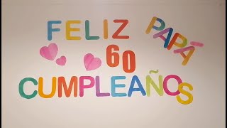 Feliz 60 cumpleaños papá