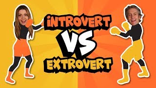 Introvert VS Extrovert // Which are you?