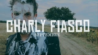 Video thumbnail of "Charly Fiasco - Septembre"