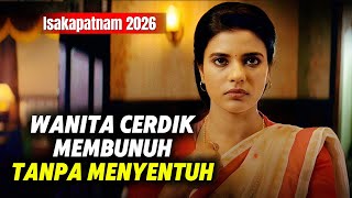 MEMB*NUH TANPA MENYENTUH‼️DIBALIK LUGU NYA, WANITA INI CERDIK & LICIK DEMI MISI BALAS DENDAMNYA