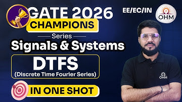 DTFS in One Shot | Discrete Time Fourier Series | Signals & Systems | Champion Series | GATE 2026