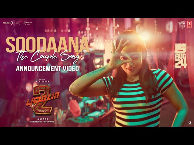 SOODAANA (The Couple Song) Announcement Video | Pushpa2TheRule | Allu Arjun | Rashmika | Sukumar|DSP class=
