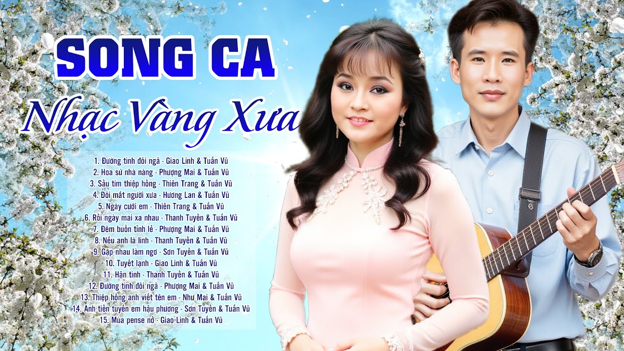 72 Bài Song Ca Nhạc Vàng Xưa Hay Tê Tái - Liên Khúc Tuấn Vũ Song Ca Hay Nhất Mọi Thời Đại