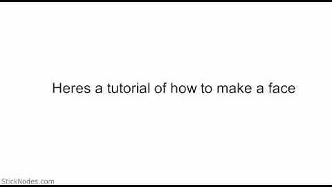 Sticknodes Tutorial how to make a face