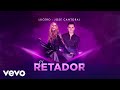 Lucero, Jose Cantoral - El Retador (LETRA)