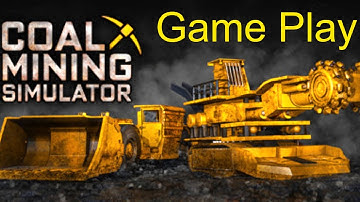 Coal Mining Simulator Game Play
