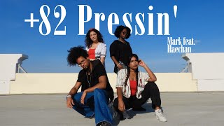 Kpop In Public Mark 마크 - 82 Pressin Feat. Haechan Dance Cover