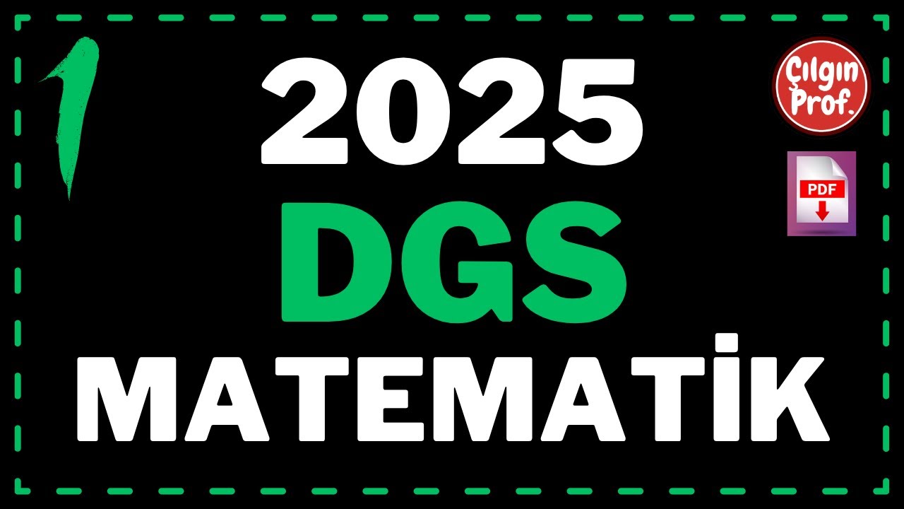 2025 DGS MATEMATİK [+PDF] - 2025 DGS Matematik Soru Çözümleri (1-25)