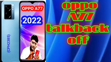 oppo a77 talkback off