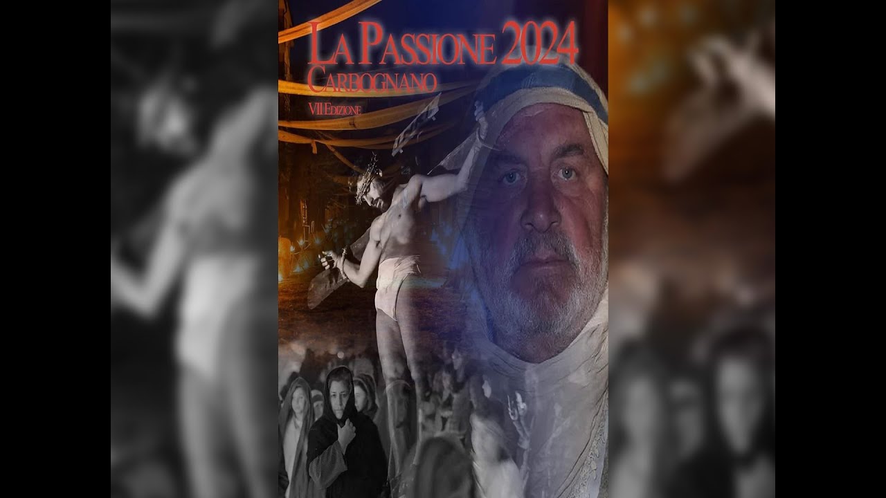 la-passione-di-cristo-a-carbognano-vt-2024-youtube