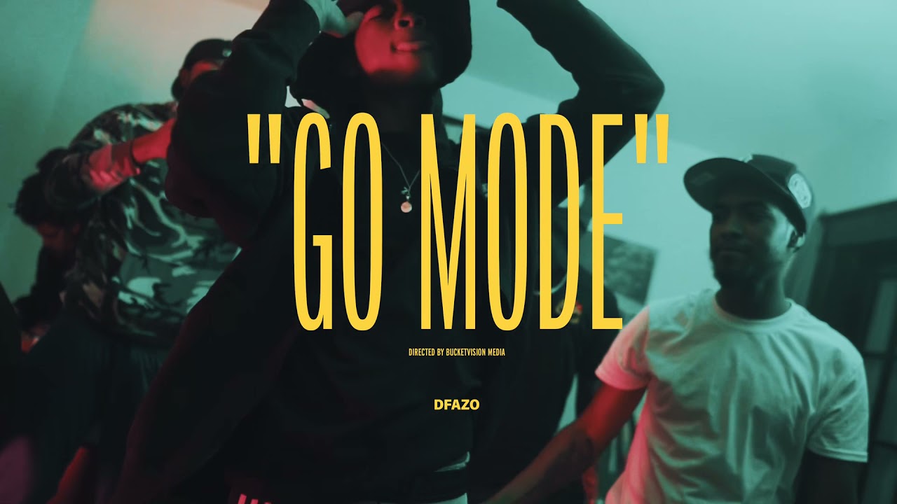 D Fazo - Go Mode (Official video)[Directed By: BucketVison]