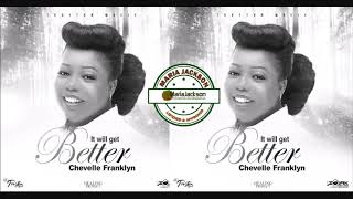 Chevelle Franklyn - It Will Get Better